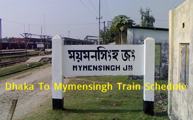 Dhaka To Mymensingh Train Schedule & Ticket Price
